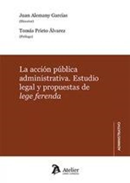 Acción pública administrativa, La "Estudio legal y propuestas de lege ferenda"