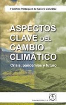 Aspectos clave del cambio climático "Crisis, pandemias y futuro"