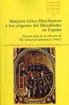 Marjorie Grice-Hutchinson y los Origenes del Liberalismo en España.