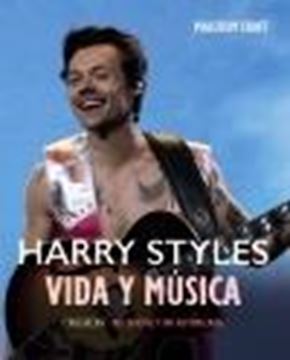 HARRY STYLES. Vida y música "No oficial y no autorizada"