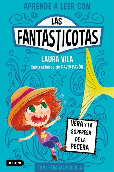 Aprende a leer con Las Fantasticotas 1. Vera y la sorpresa de la pecera