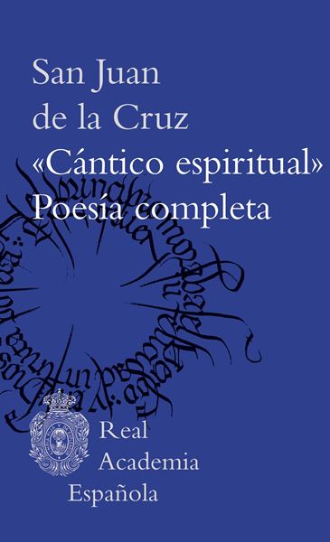 "Cántico espiritual". Poesía completa