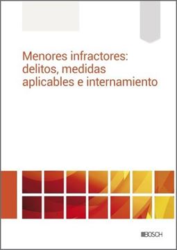 Menores infractores, 2023 "Delitos, medidas aplicables e internamiento"