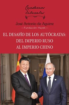 El Desafío de los Autócratas "Del Imperio Ruso al Imperio Chino"
