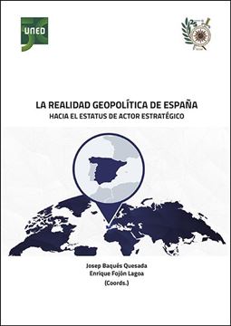 Realidad geopolítica de España. Hacia el estatus de actor estratégico, La