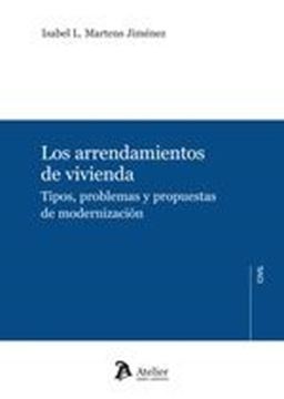 Los arrendamientos de vivienda, 2023 "Tipos, problemas y propuestas de modernización"