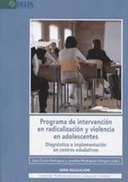 Programa de intervención en radicalización y violencia en adolescentes "Diagnóstico e implementación en centros educativos"