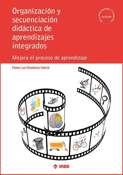 Organización y secuenciación didáctica de aprendizajes integrados "Mejora el proceso de aprendizaje"
