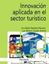 Innovación aplicada en el sector turístico