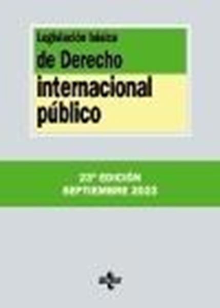 Legislación básica de Derecho Internacional público, 23ª ed, 2023