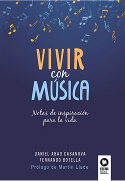 Vivir con música "Notas de inspiración para la vida"