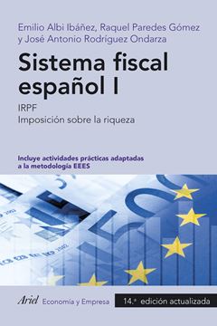 Sistema fiscal español I, 14ªedición actualizada, 2023 "IRPF. Imposición sobre la riqueza"