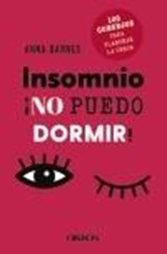 Insomnio: no puedo dormir "100 consejos para planchar la oreja"