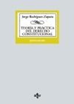 Teoría y práctica del Derecho Constitucional, 5ª ed, 2023 "Estado, Constitución, fuentes del Derecho según la realidad de la Unión"