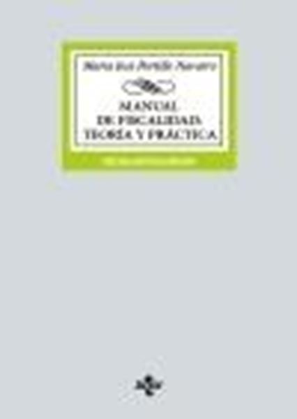 Manual de Fiscalidad: Teoría y práctica, 15ª ed, 2023