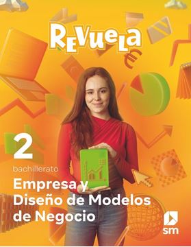 2 Bachillerato. Empresa y Diseño de Modelos de Negocio