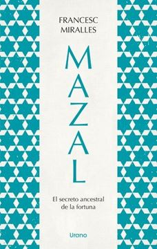 Mazal.El secreto ancestral de la fortuna