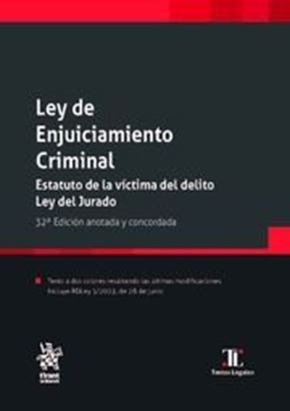 Imagen de Ley de Enjuiciamiento Criminal. Estatuto de la Víctima del Delito. Ley del Jurado, 32ª Ed, 2023 "Anotada y Concordada"