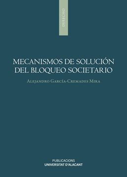 Mecanismos de solución del bloqueo societario