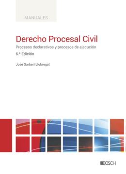 Derecho Procesal Civil, 6ª ed, 2023 "Procesos declarativos y procesos de ejecución"