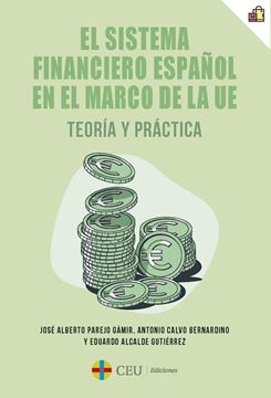 Sistema financiero español en el marco de la UE, El "Teoría y práctica"