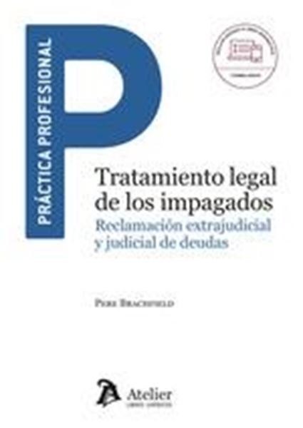 Tratamiento Legal de los Impagados, 2023 "Reclamación extrajudicial y judicial de deudas"