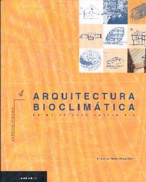 Arquitectura bioclimática en un entorno sostenible