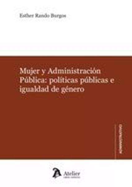 Mujer y administración Pública "Políticas públicas e igualdad de género"