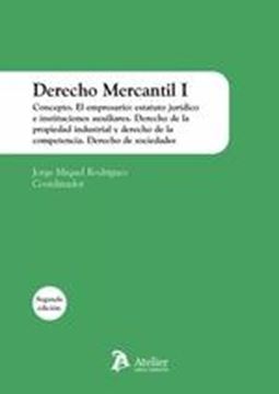 Derecho Mercantil I, 2ª ed, 2023 "Concepto. El empresario: estatuto jurídico e instituciones auxiliares"