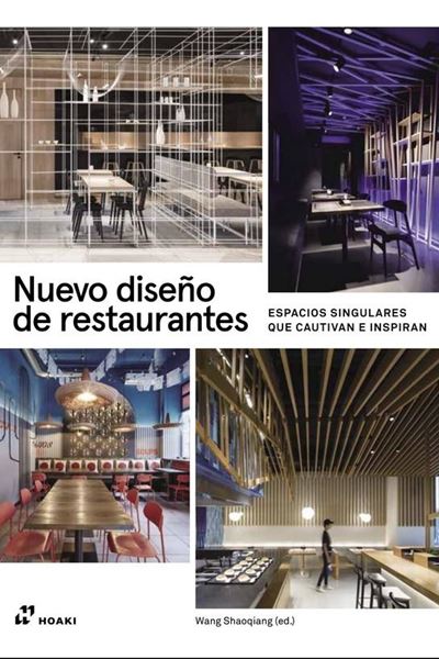 Nuevo diseño de restaurantes "Espacios singulares que cautivan e inspiran"