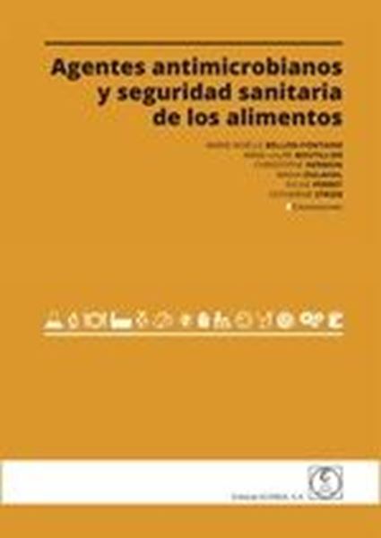 Agentes Antimicrobianos y Seguridad Sanitaria de los Alimentos