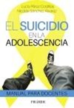 Suicidio en la Adolescencia, El "Manual para Docentes"