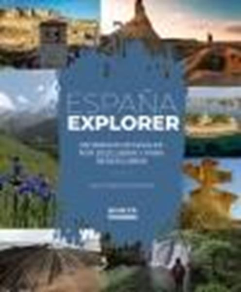 España Explorer. Entornos Naturales por Descubrir y para Redescubrir, 2023