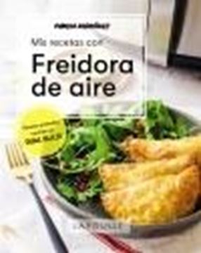 Mis recetas con freidora de aire