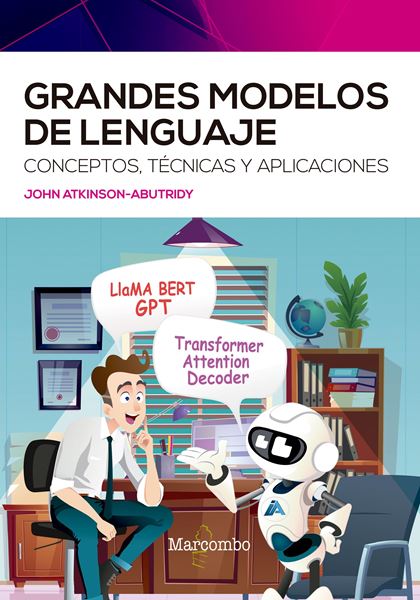 Grandes modelos de lenguaje "Conceptos, técnicas y aplicaciones"