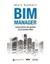BIM Manager "Guía práctica de gestión de proyectos BIM"