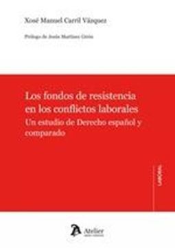 Los fondos de resistencia en los conflictos laborales "un estudio del derecho español y comparado"