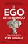 Ego es tu enemigo, El "Vence a tu mayor adversario"