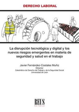 Disrupción tecnológica y digital y los nuevos riesgos emergentes en materia de seguridad y salud "en el trabajo"
