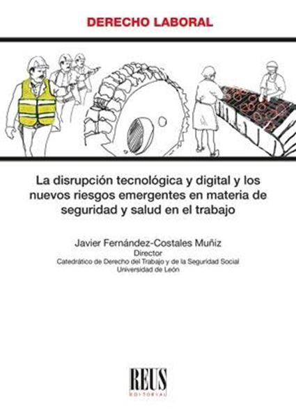 Disrupción tecnológica y digital y los nuevos riesgos emergentes en materia de seguridad y salud "en el trabajo"