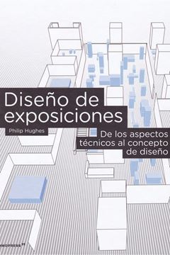 Diseño de exposiciones "De los aspectos técnicos al cocepto de diseño"