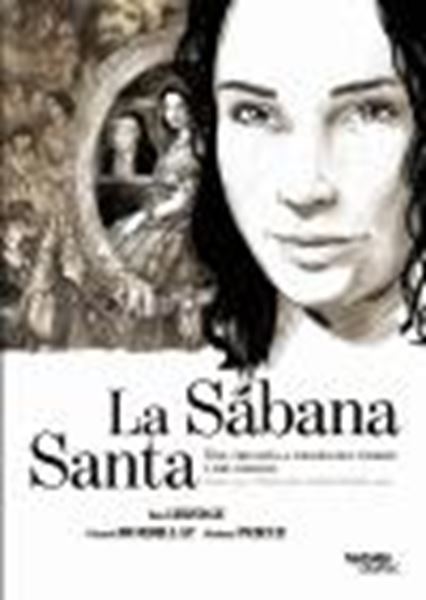 La sábana santa. Una trilogía a través del tiempo y el espacio