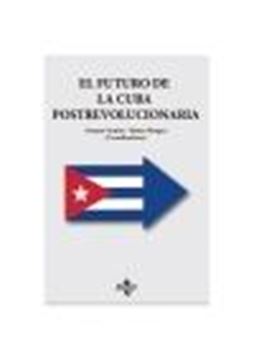 Futuro de la Cuba postrevolucionaria, El
