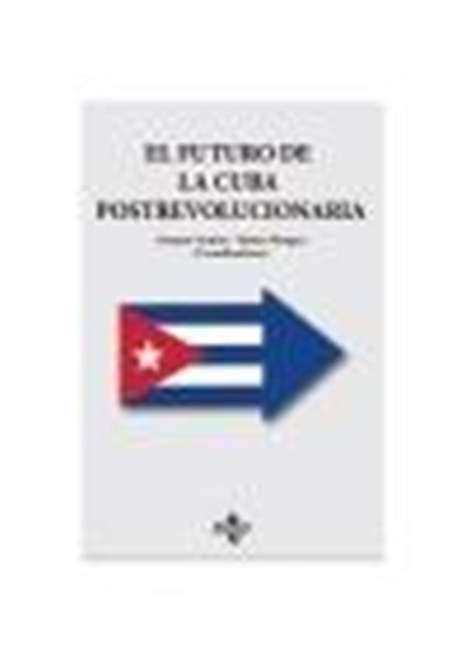 Futuro de la Cuba postrevolucionaria, El