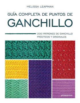 Guía completa de puntos de ganchillo "200 patrones de ganchillo prácticos y originales"