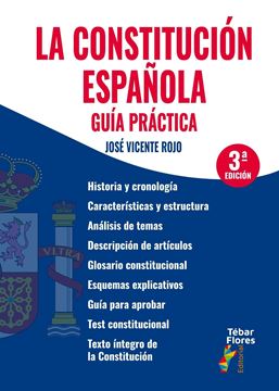 La Constitución española. Guía práctica, 3ª ed,2023