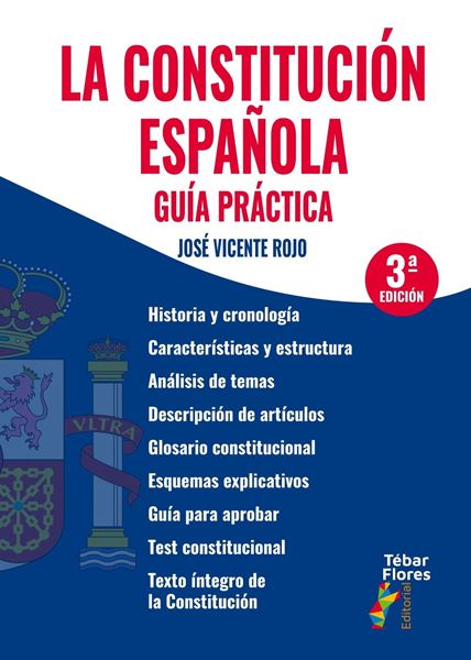 La Constitución española. Guía práctica, 3ª ed,2023