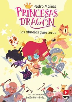 Los Abuelos Guerreros "Princesas dragon"