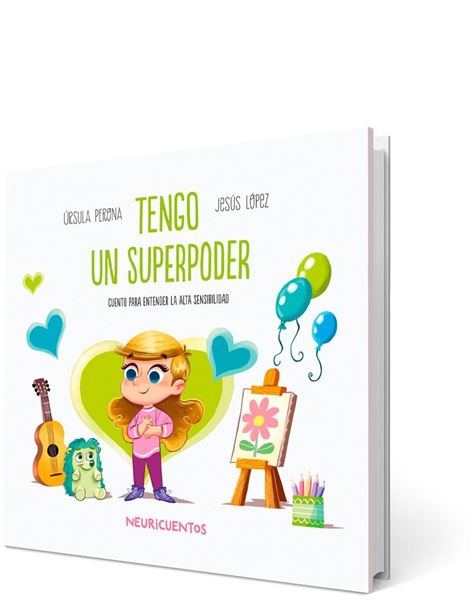 Tengo un Superpoder "Cuento para Entender la Alta Sensibilidad"