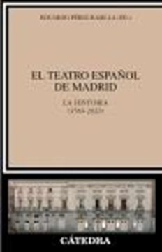 Teatro Español de Madrid, El "La Historia(1583-2023)"